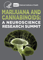Marijuana and Cannabinoids: A Neuroscience Research Summit (March 22-23)